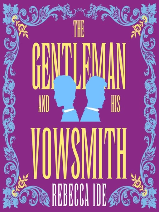 Title details for The Gentleman and His Vowsmith by Rebecca Ide - Wait list